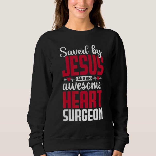 Camiseta Saved by Jesus and an Awesome Heart Surgeon Recove (Frente)