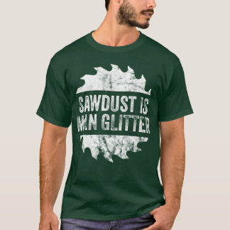 Camiseta Sawdust é Homem Glitter Pais Dotados Criança