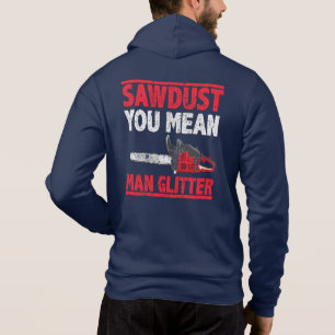 Camiseta Sawdust Você Quer Dizer Homem Glitter Lumberjack