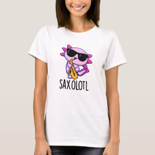 Camiseta Sax-olotl Piadas engraçadas de Saxofone