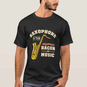 Camiseta Saxofone É O Bacon Do Jogador Da Música Saxofone G
