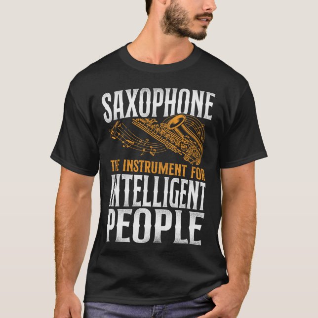 Camiseta Saxofone O Instrumento Inteligente (Frente)