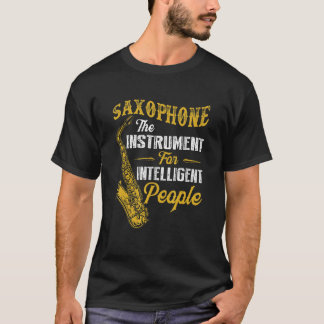Camiseta Saxofone O Instrumento Para Pessoas Inteligentes S