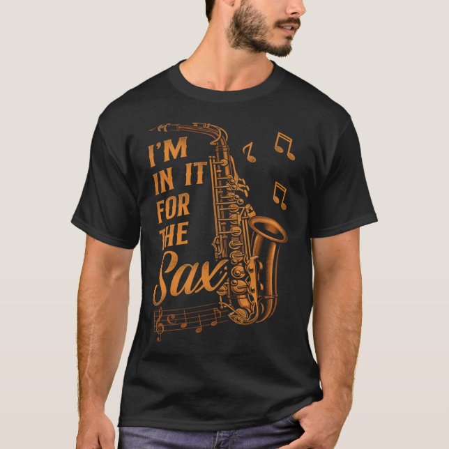 Camiseta Saxofone Pun Eu estou lá para o Sax (Frente)