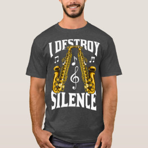 Camiseta Saxofonista Eu Destruo Silêncio Saxofone