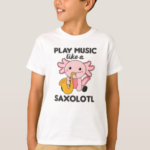 Camiseta Saxolotl Plays Música Saxofone Um Sweet Axolotl