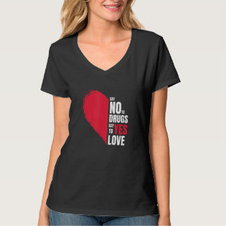 Camiseta Say No To Drugs Say Yes To Love Anti drug Red Ribb
