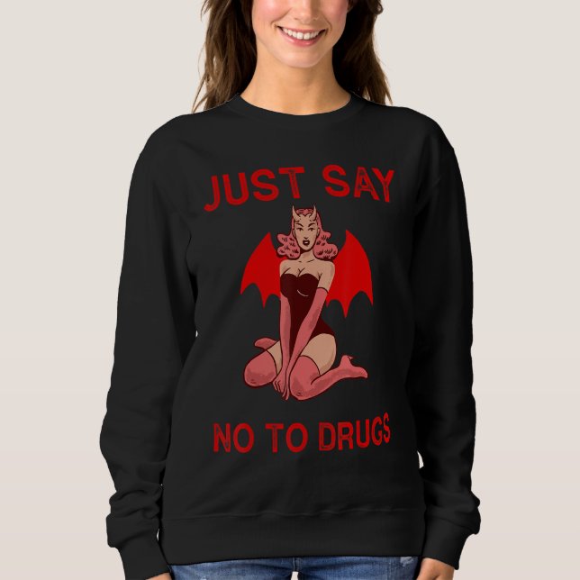 Camiseta Say No To Drugs  Support Addicts  Anti drugs (Frente)