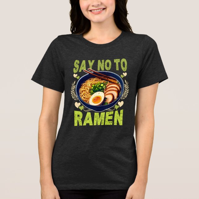 Camiseta say no to ramen (Frente)