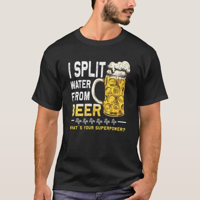 Camiseta Saying I Split Water from Beer drinking Beer (Frente)