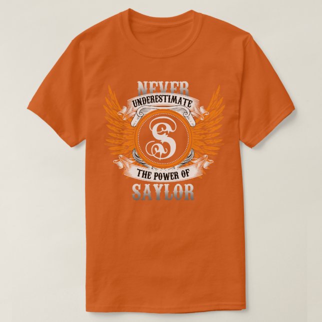 Camiseta Saylor Name Shirt Nunca Subestima O Poder De (Frente do Design)