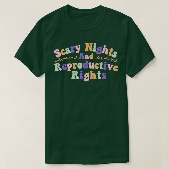 Camiseta Scary Nights and Reproductive Rights; Roe Hallowee (Frente do Design)