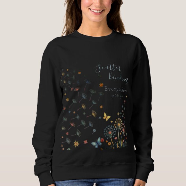 Camiseta Scatter kindness everywhere you go sweatshirt  (Frente)