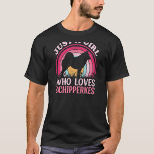 Camiseta Schipperke Dog Vintage Apenas Uma Menina Que Ama E