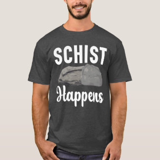 Camiseta Schist Happens Geology Rockhound Rock Collecting f