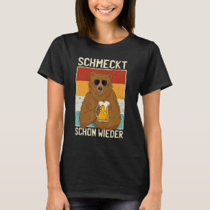 Camiseta Schmecke Schon Wieder Biertrinker Sauf Slogan Bär