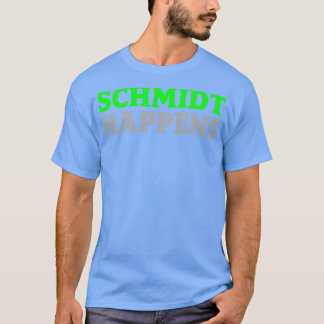 Camiseta Schmidt Happens