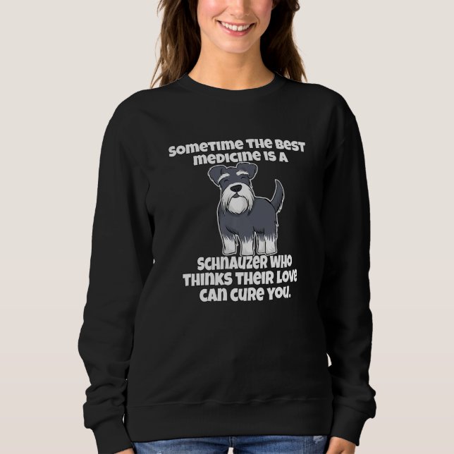 Camiseta Schnauzer Owner Sometime The Best Medicine Is A Sc (Frente)
