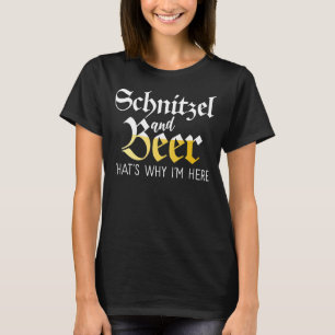 Camiseta Schnitzel e Beer é por isso que estou aqui, alemão