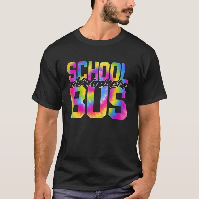 Camiseta School Bus Driver Tie Dye Appreciation Day Back To (Frente)