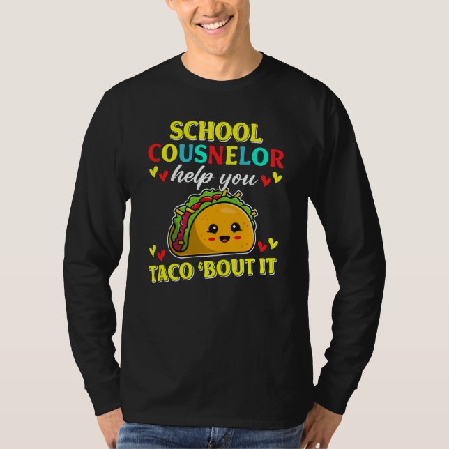 Camiseta School Counselor Help Taco 'Bout It Taco Counselor (Frente)