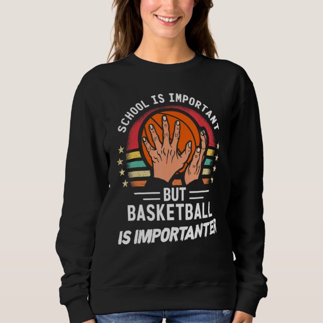 Camiseta School Is Important But Basketball Is Importanter (Frente)