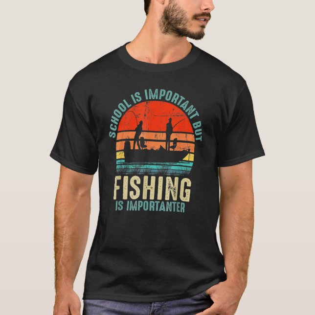 Camiseta School Is Important But Fishing Is Importanter Boy (Frente)