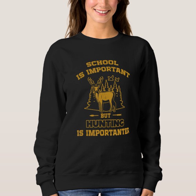 Camiseta School is important but Hunting is importanter (Frente)