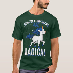 Camiseta School Librarians Are Magical Unicorn Librarian Pr