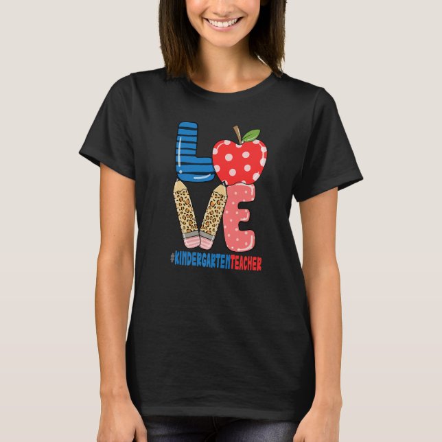 Camiseta School Love Pencil Apple  Kindergarten Teacher (Frente)