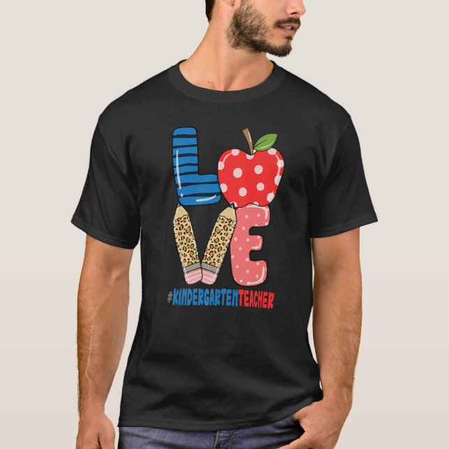 Camiseta School Love Pencil Apple  Kindergarten Teacher (Frente)