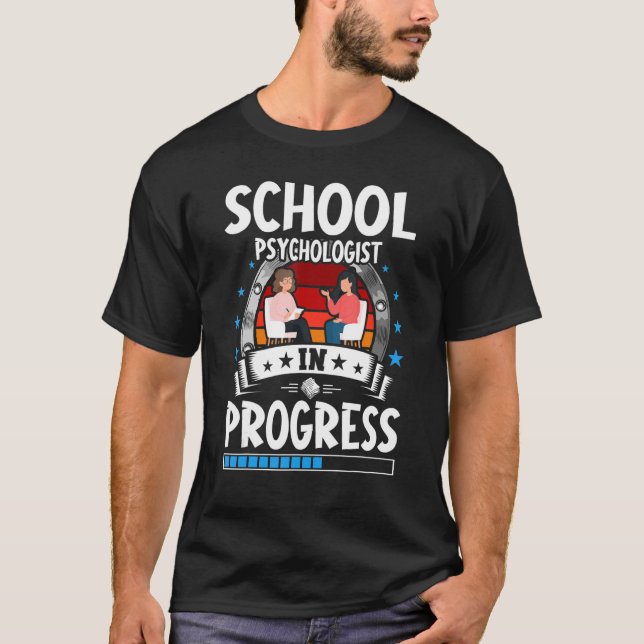 Camiseta School Psychologist In Progress Trainee Student (Frente)