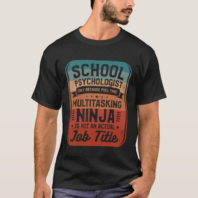 Camiseta School Psychologist Only Because Full Time Multita (Frente)