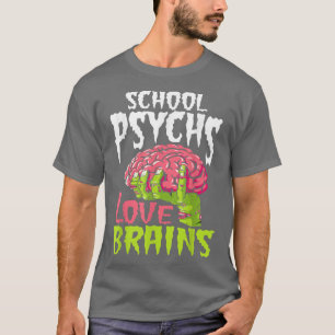 Camiseta School Psychs Love Brains Zombie Psychologist Hall