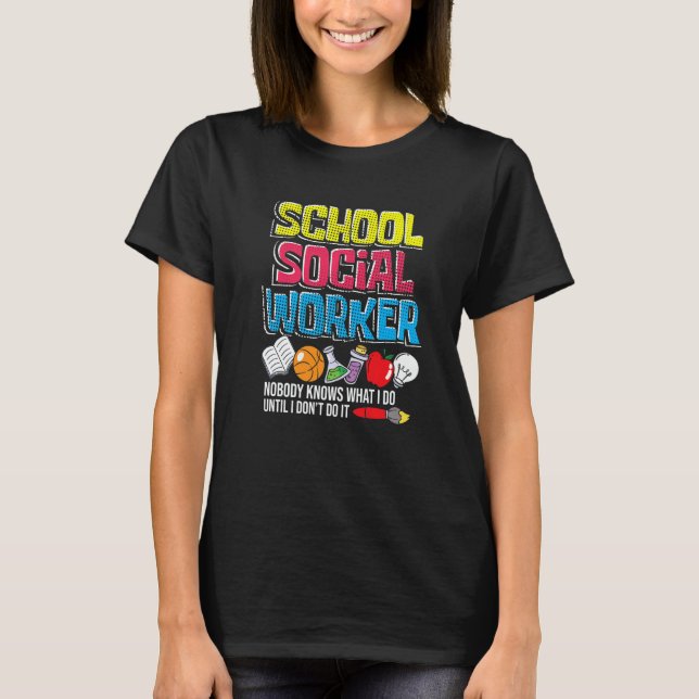 Camiseta School Social Worker  Teacher Caseworker Public Se (Frente)