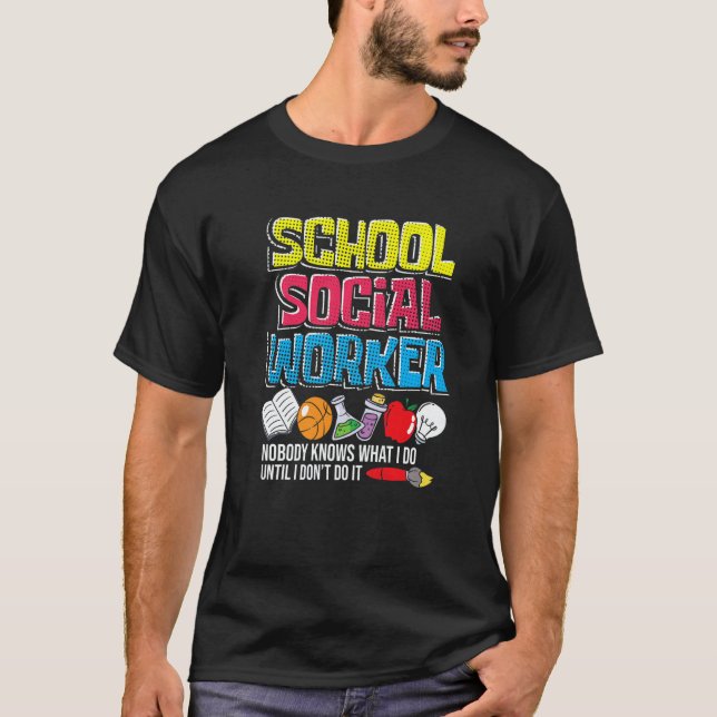 Camiseta School Social Worker  Teacher Caseworker Public Se (Frente)