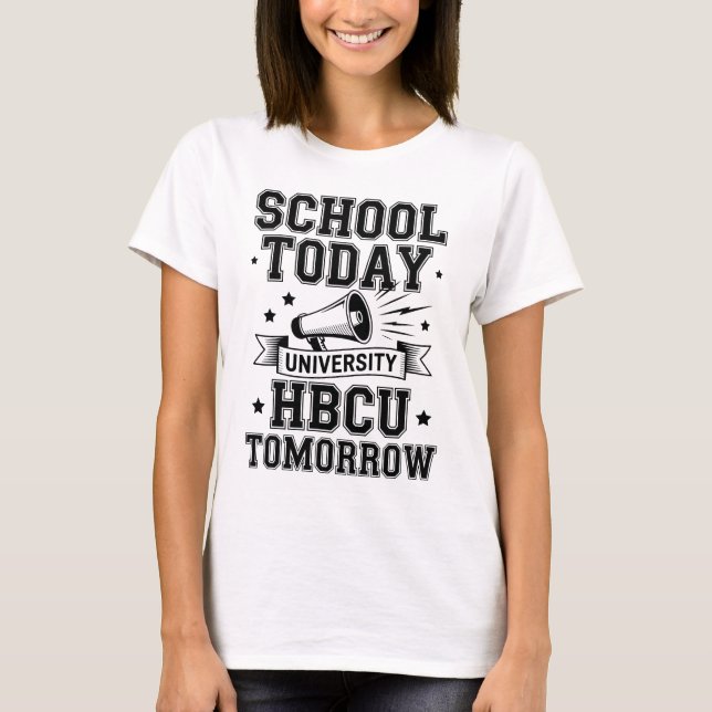 Camiseta School Today HBCU Tomorrow (Frente)