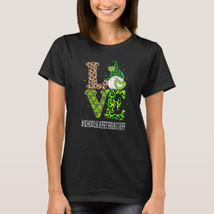 Camiseta Schools Cafeteria Funcionarios Amor Dia de São Pat