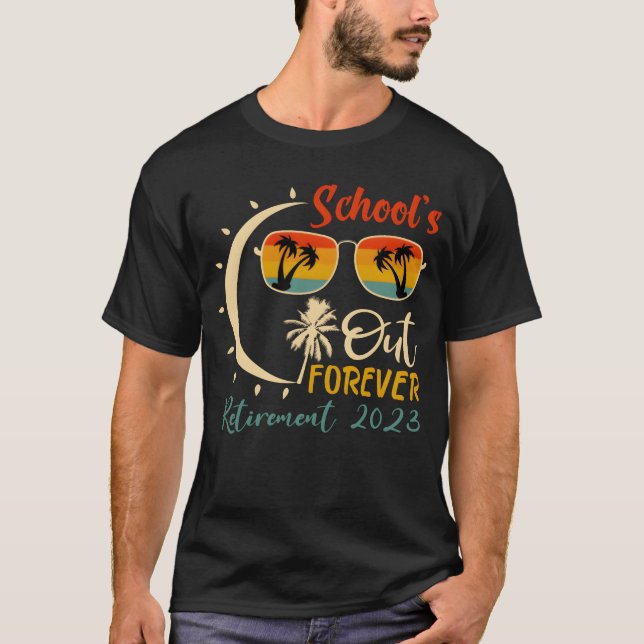 Camiseta Schools is Out Forevereacher Retirement 2023 vinta (Frente)
