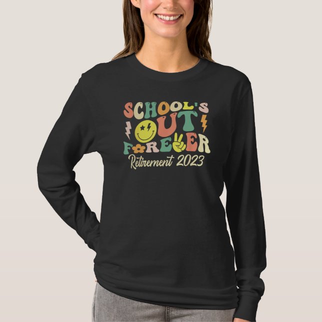Camiseta School's Out Forever Retired Teacher Gift Retireme (Frente)
