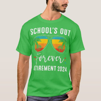 Camiseta SchoolS Out Forever Retiret Class Of 2024 Teacher
