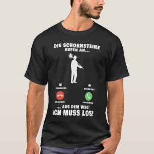 Camiseta Schornsteinfeger Anruf Schornstein Kaminfeger