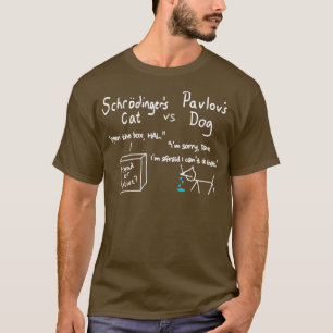 Camiseta Schrodingers cat e pavlovs cão Ciência Engraçad