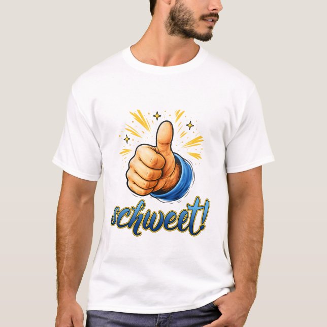 Camiseta Schweet! Thumbs Up Positive Affirmation Art. (Frente)