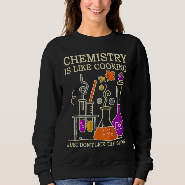 Camiseta Science Chemistry Is Like Cooking Just Don't Lick  (Frente)