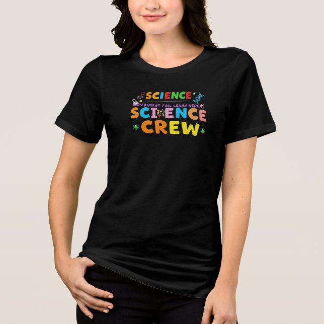 Camiseta Science Crew – Experiment Fail Learn Repeat (Frente)