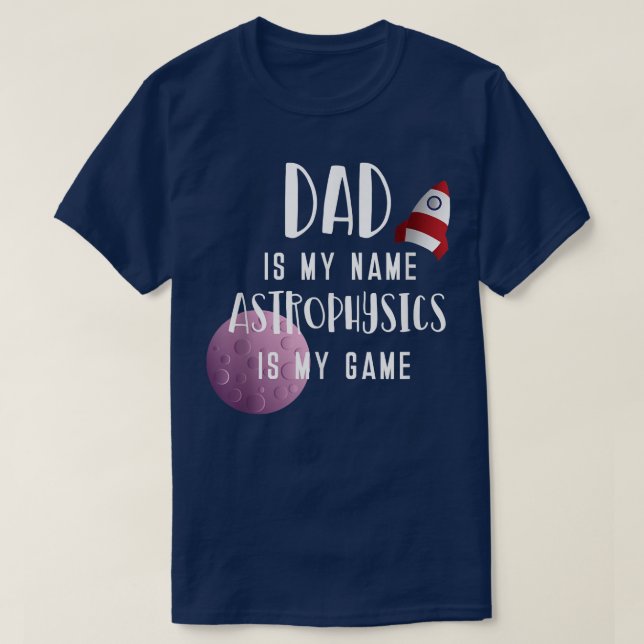 Camiseta Science Dad Astro Physics Fathers Day 1837 (Frente do Design)