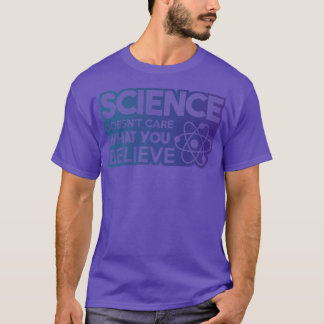 Camiseta Science Doesn't Care What You Believe Premium 1882