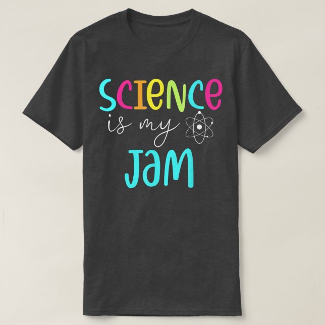 Camiseta Science Is My Jam Science Teacher Back To School F (Frente do Design)