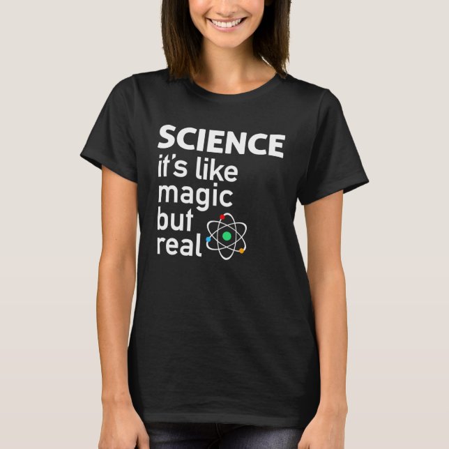 Camiseta Science It S Like Magic But Real (Frente)